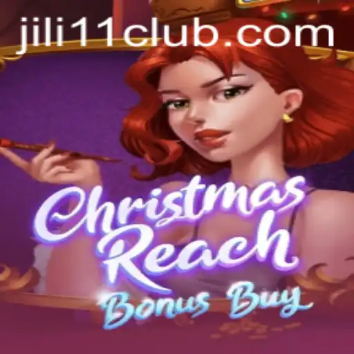 Discover the Exciting World of ChristmasReachBonusBuy with Jili11